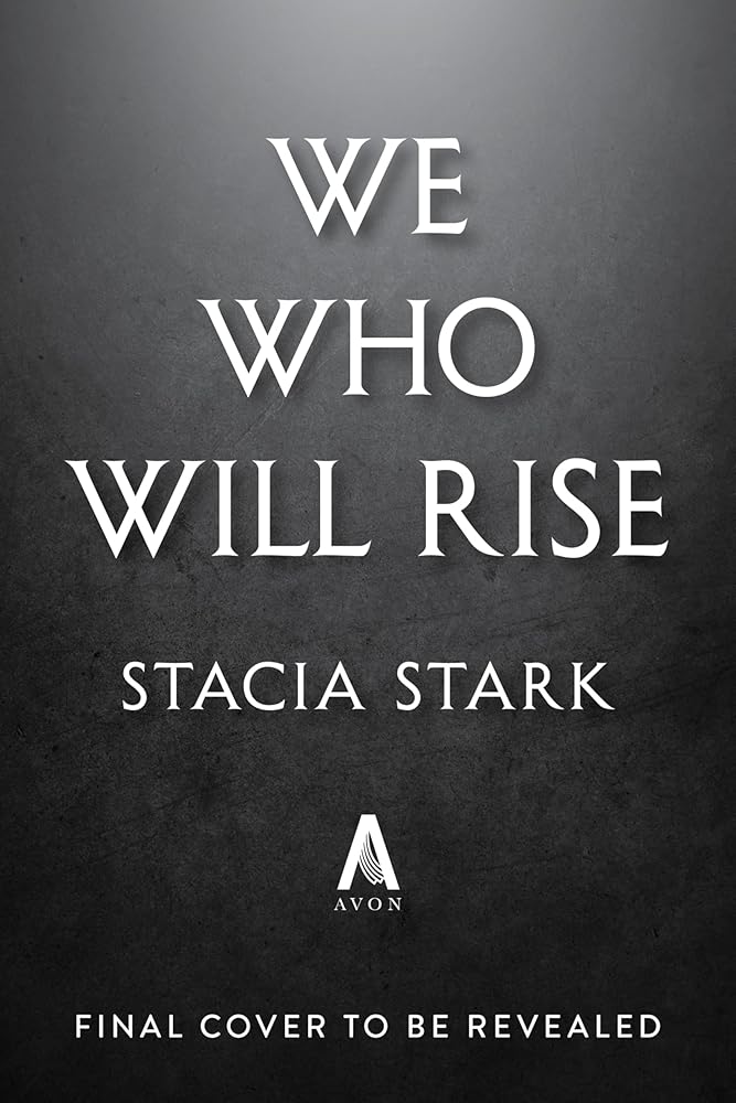 We Who Will Rise (Deluxe Limited Edition): A Novel (Empire of Blood, 2) cover image