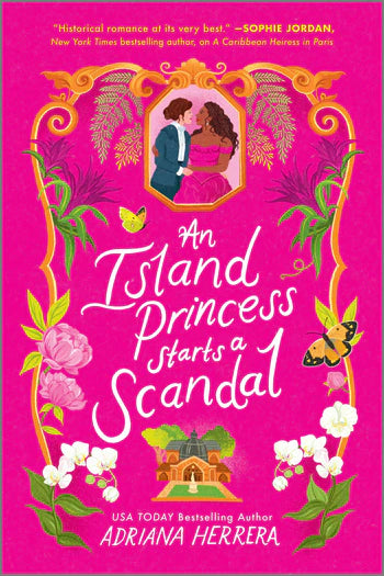 An Island Princess Starts a Scandal (Las Leonas #2)