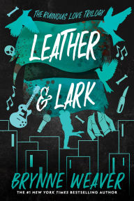Leather and Lark (Ruinous Love #2)