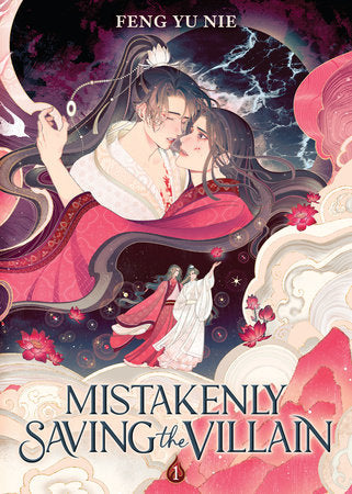 Mistakenly Saving the Villain (Vol. 1)