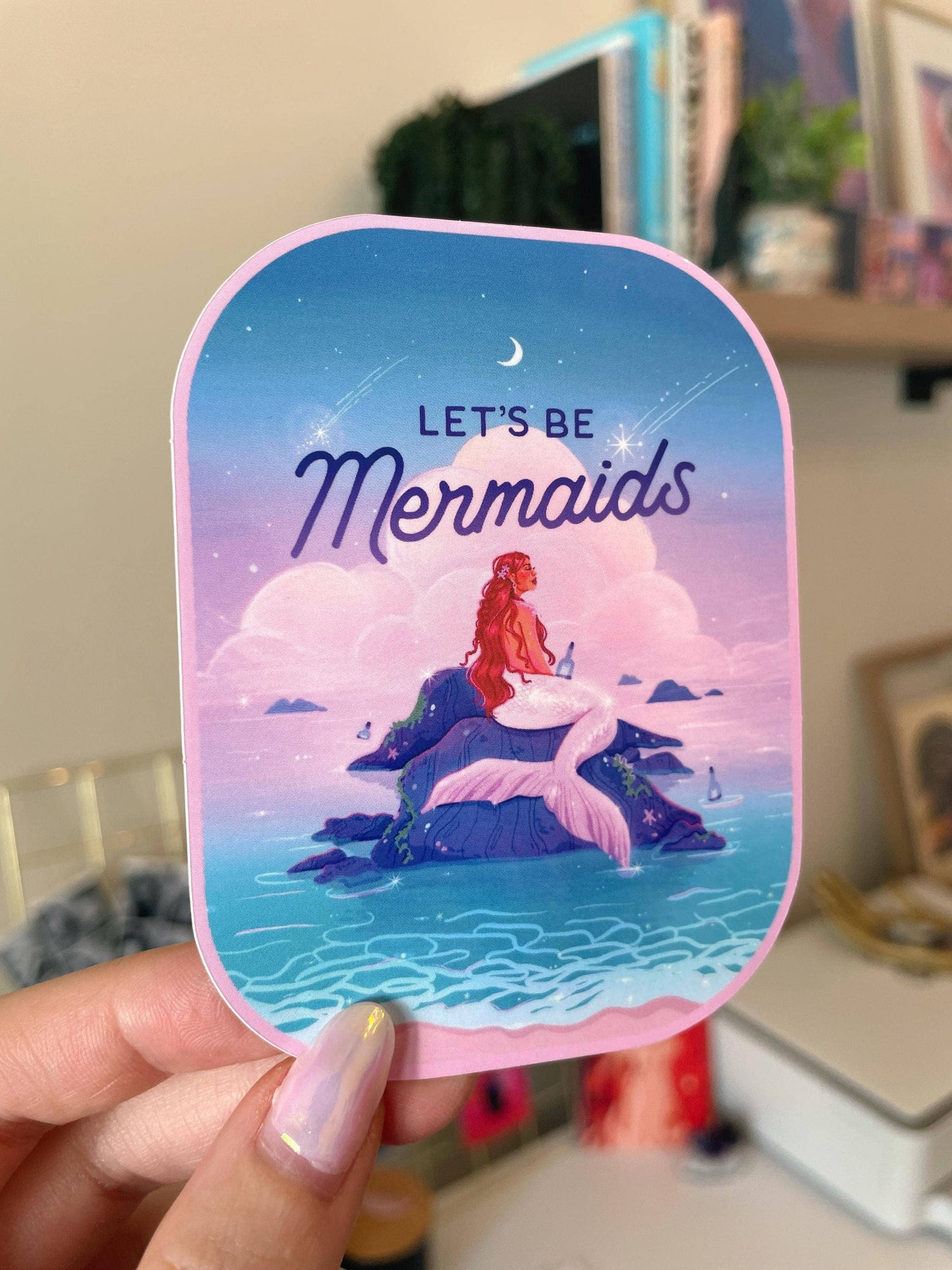 Let’s be Mermaids Sticker