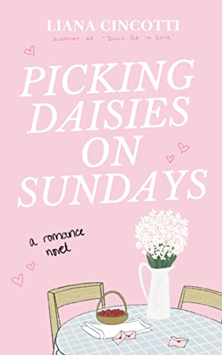 Picking Daisies on Sundays (Picking Daisies on Sundays #1)