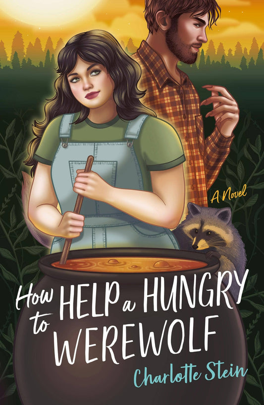 How To Help A Hungry Werewolf A Novel (The Sanctuary for Supernatural Creatures #1)
