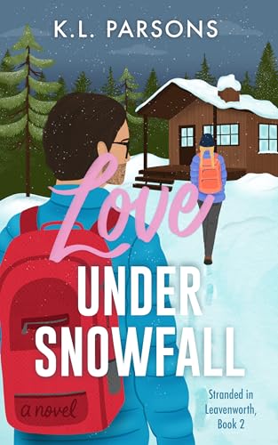 Love Under Snowfall (Stranded in Leavenworth #2)