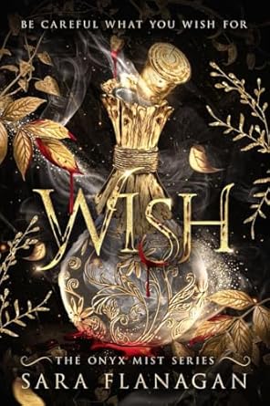 Wish (The Onyx Mist #1)