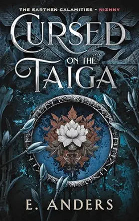 Cursed on the Taiga (The Earthen Calamities: Nizhny #2)