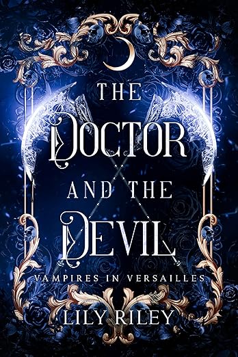 The Doctor and The Devil (Vampires in Versailles #3)