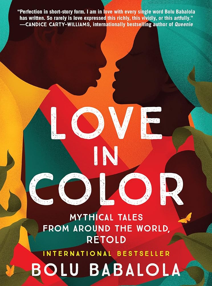 Love in Color: Mythical Tales from Around the World, Retold cover image