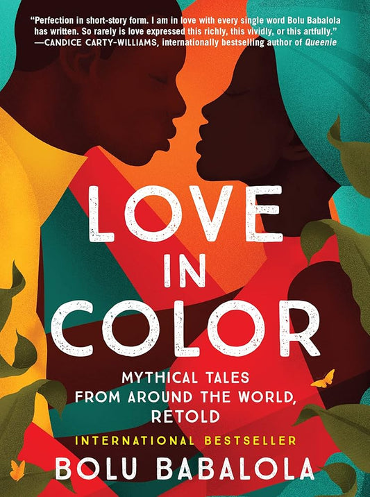 Love in Color: Mythical Tales from Around the World, Retold cover image