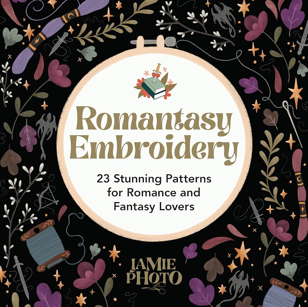Romantasy Embroidery: 23 Stunning Patterns for Romance and Fantasy Lovers (Dover Crafts: Embroidery & Needlepoint) cover image