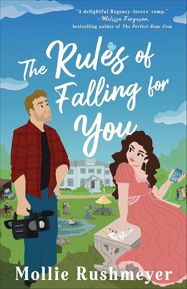 The Rules of Falling for You: A Regency-Infused Contemporary Rom-Com with the Brother's Best Friend Trope cover image