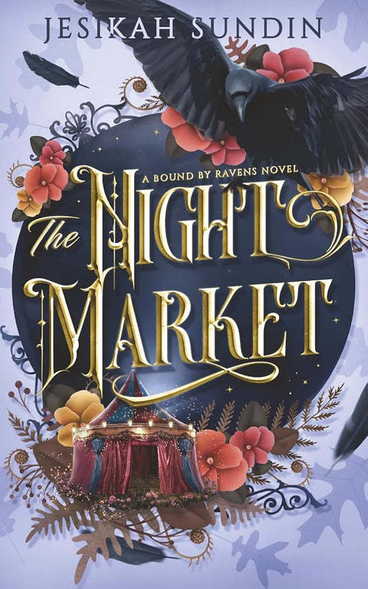 The Night Market: A Standalone Fae Fantasy Forbidden Romance (A Bound By Ravens Novel) cover image
