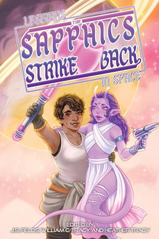Lesbians in Space: The Sapphics Strike Back cover image