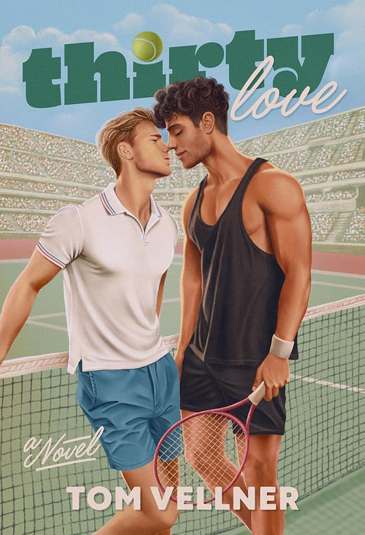 Thirty Love: A Novel cover image