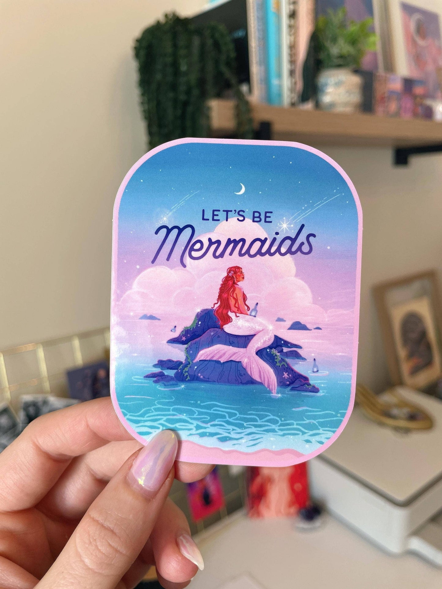 Let’s be Mermaids Sticker