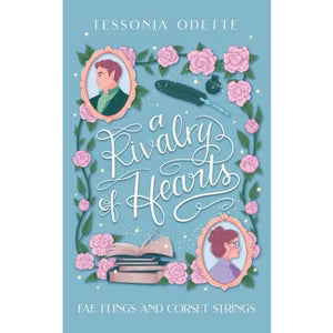 A Rivalry of Hearts (Fae Flings and Corset Strings #1)