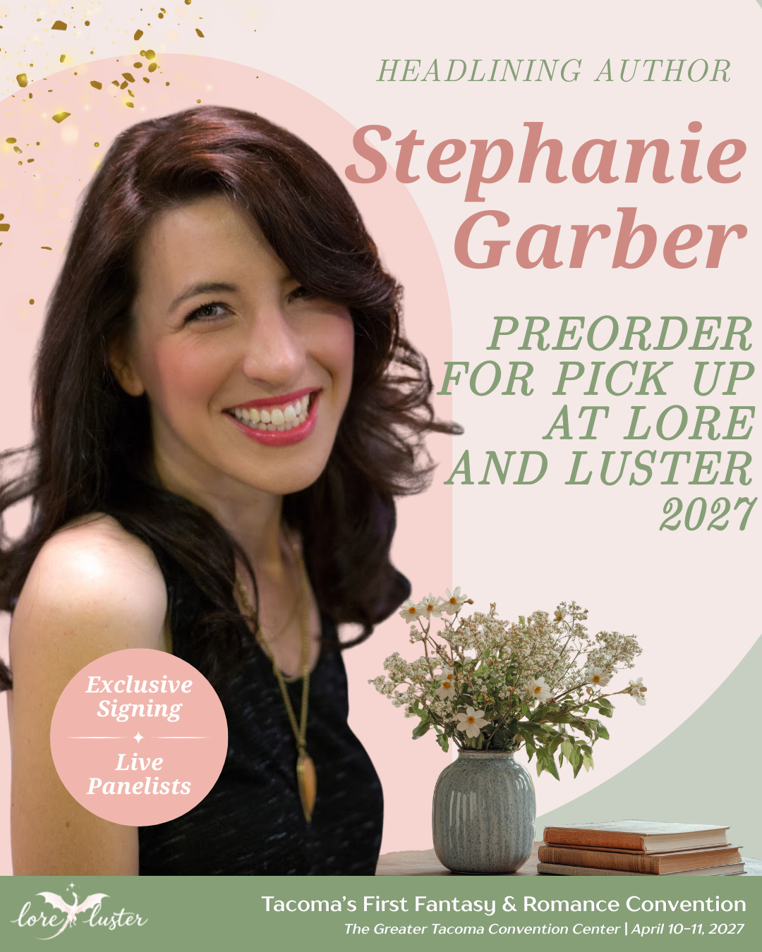 Lore & Luster 2027: Stephanie Garber Signing PRE-ORDER