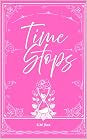 Time Stops