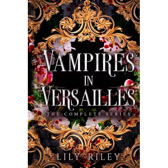 Vampires in Versailles: A Complete Series Omnibus