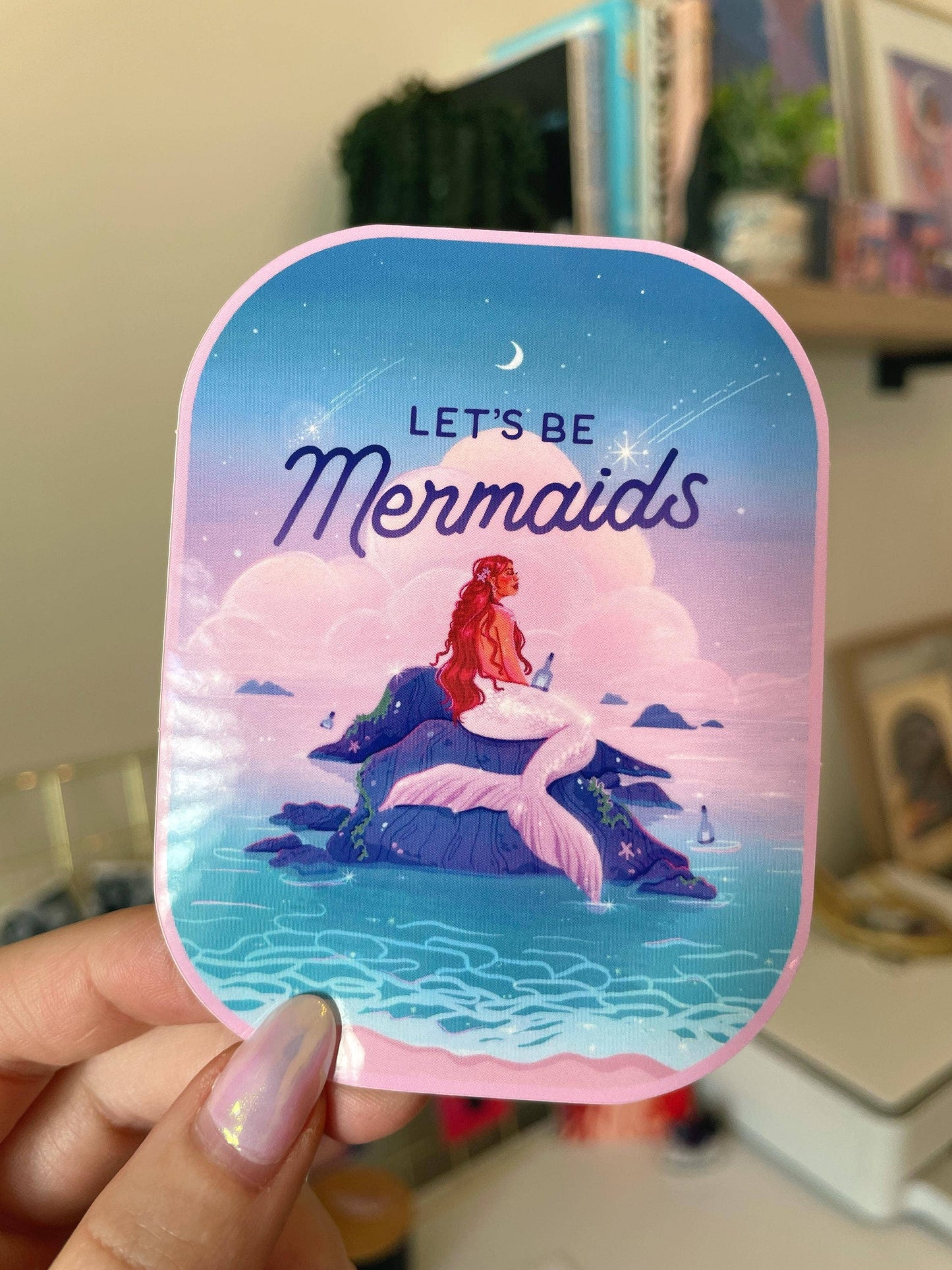 Let’s be Mermaids Sticker