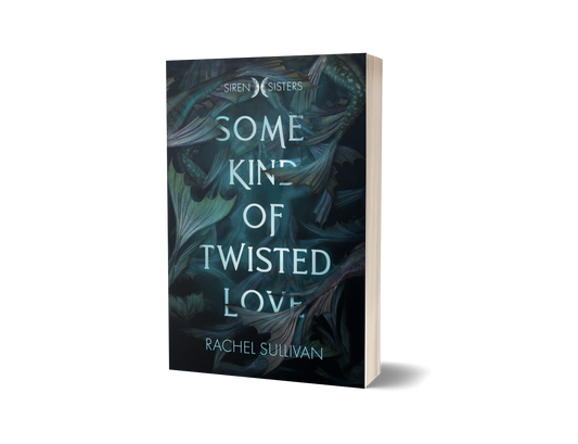 Some Kind of Twisted Love (Siren Sister #1)