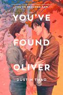You've Found Oliver (You've Reached Sam #2)