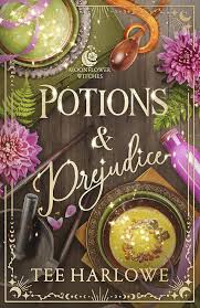 Potions & Prejudice (Moonflower Witches #1)